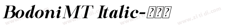 BodoniMT Italic字体转换 BodoniMT Italic字体转换